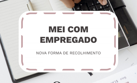 MEI COM EMPREGADO TERÁ NOVA FORMA DE RECOLHIMENTO DE GUIAS